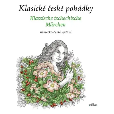 Klasické české pohádky / Klassische tschechische Märchen: německo-české vydání - Eva Mrázková