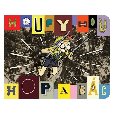 Houpy hou a hop a bác! - David Böhm