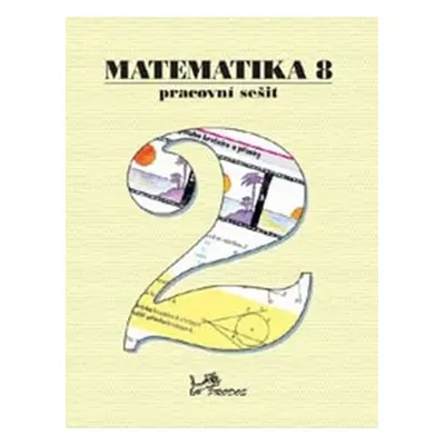 Matematika 8 - Pracovní sešit 2 - Josef Molnár