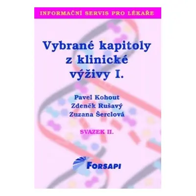 Vybrané kapitoly z klinické výživy I. - Pavel Kohout