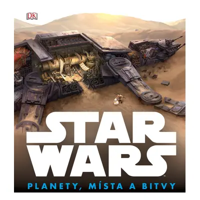 Star Wars: Planety, místa a bitvy - Kolektiv autorú