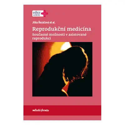 Reprodukční medicína - Jitka Řezáčová