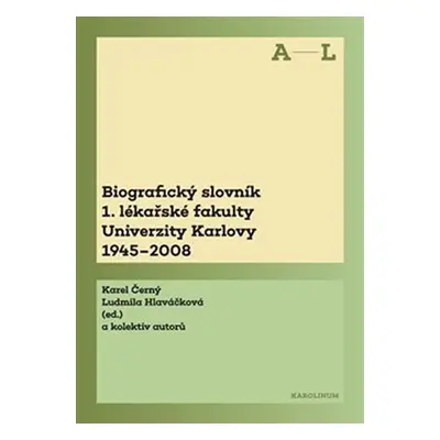 Biografický slovník A–L 1. lékařské fakulty Univerzity Karlovy 1945-2008 - Karel Černý