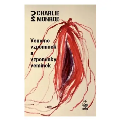 Vemeno vzpomínek a vzpomínky vemínek - Charlie Monroe