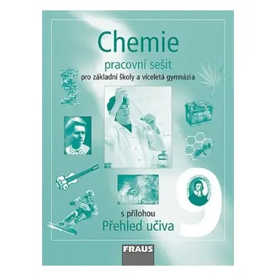 Chemie 9 pro ZŠ a víceletá gymnázia - Pracovní sešit - Kolektiv autorú