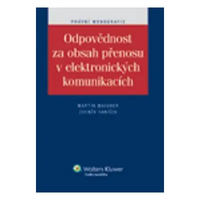 Odpovědnost za obsah přenosu v elektronických komunikacích