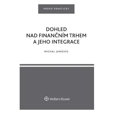 Dohled nad finančním trhem - Michal Janovec