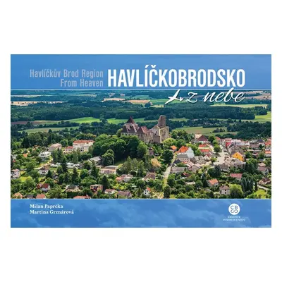 Havlíčkobrodsko z nebe - Milan Paprčka