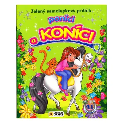 Zelený samolepkový příběh - Poníci a koníci