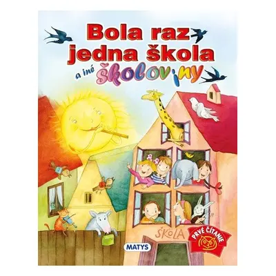 Bola raz jedna škola a iné školoviny - Ľubica Kepštová; Alena Wagnerová