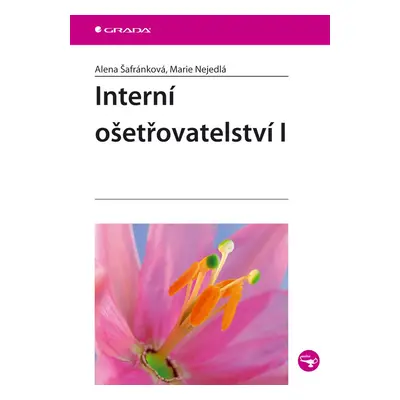 Interní ošetřovatelství I. - Marie Nejedlá