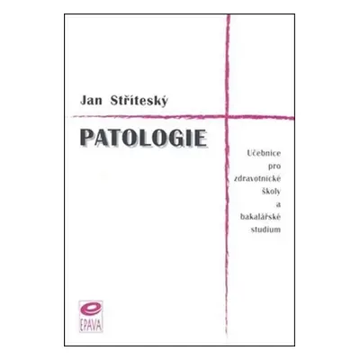 Patologie - Jan Stříteský