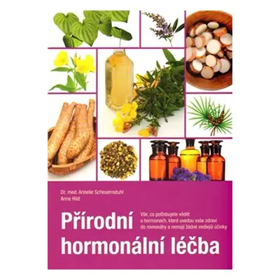 Přírodní hormonální léčba - Annelie Scheuernstuhl