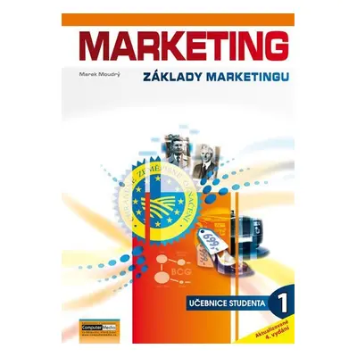 Marketing - Základy marketingu 1. - Učebnice studenta, 4. vydání - Marek Moudrý