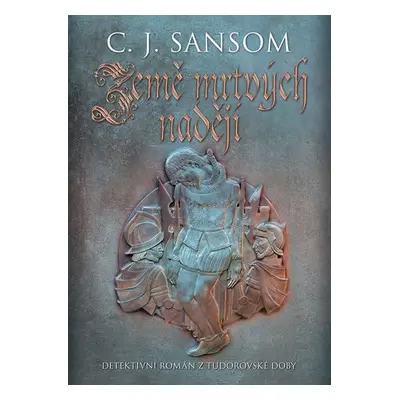 Země mrtvých nadějí - Christopher John Sansom