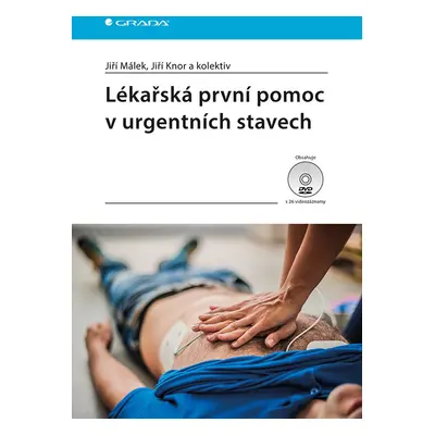 Lékařská první pomoc v urgentních stavech - Jiří Knor