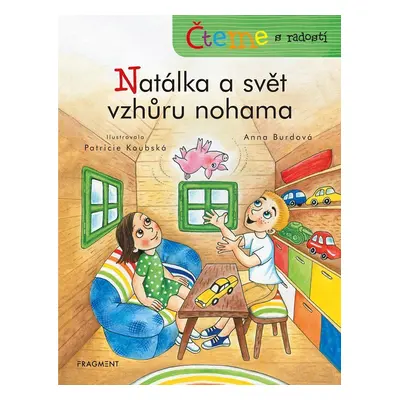 Čteme s radostí – Natálka a svět vzhůru nohama - Anna Burdová