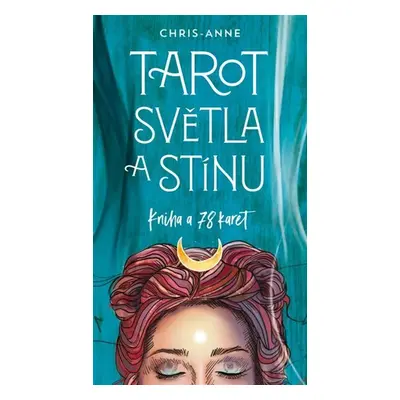 Tarot světla a stínu - Kniha + 78 karet - Chris-Anne