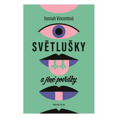 Světlušky a jiné povídky - Hannah Vincentová