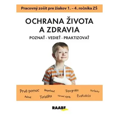 Ochrana života a zdravia PZ pre 1. - 4. ročník ZŠ - Katarína Dutková