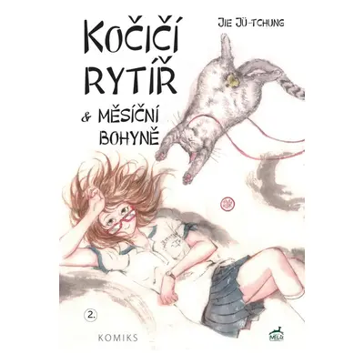 Kočičí rytíř a Měsíční bohyně - Jie Jü-tchung