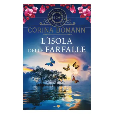 L´ Isola delle farfalle - Corina Bomann