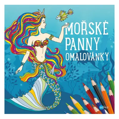 Mořské panny - omalovánky - kolektiv autorů