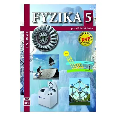 Fyzika 5 pro základní školy - Energie - František Jáchim