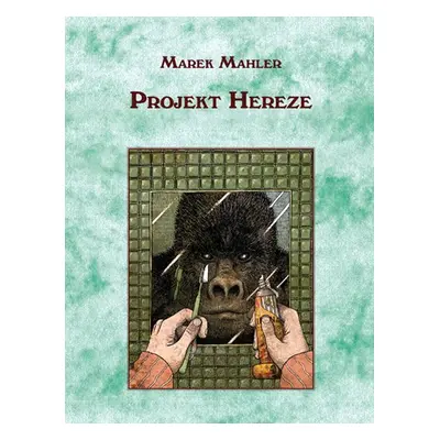 Projekt Hereze - Marek Mahler