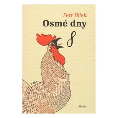 Osmé dny - Petr A. Bílek