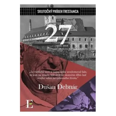 27 - Skutočný príbeh trerstanca - Dušan Debnár