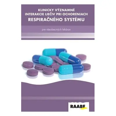 Klinicky významné interakcie liečiv pri ochoreniach respiračného systému - Ľubomír Virág; Milan 