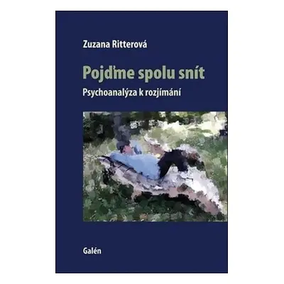 Pojďme spolu snít - Zuzana Ritterová