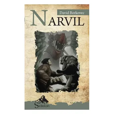 Narvil - Sága Sirionů III. - David Borkovec