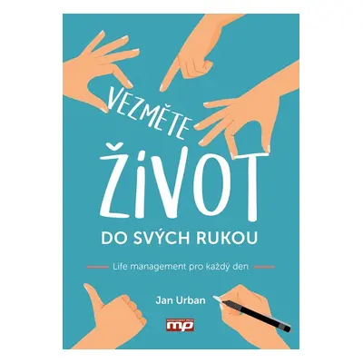 Vezměte život do svých rukou - Jan Urban