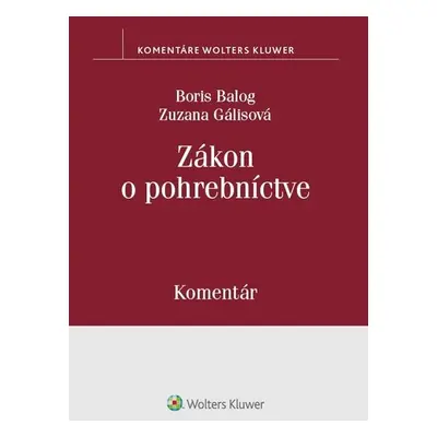 Zákon o pohrebníctve - Boris Balog; Zuzana Gálisová