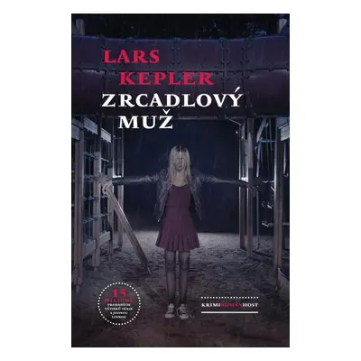 Zrcadlový muž, 1. vydání - Lars Kepler