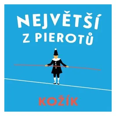 Největší z Pierotů - 2 CDmp3 (Čte Marek Holý) - František Kožík