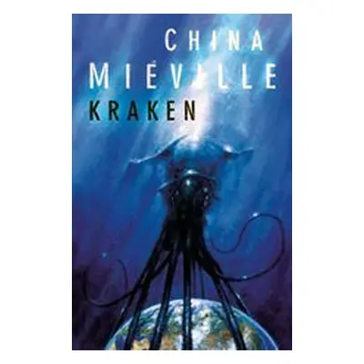 Kraken, 1. vydání - China Mieville