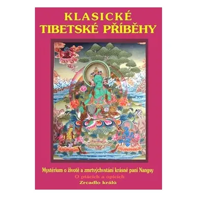 Klasické tibetské příběhy - Kolektiv autorú