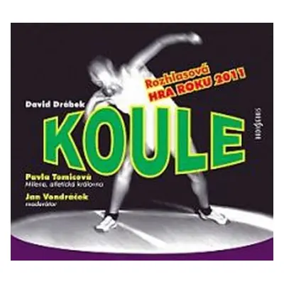 Koule - Rozhlasová hra roku 2011 - CD - David Drábek