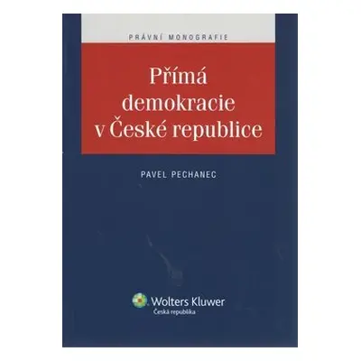 Přímá demokracie v České republice - Pavel Pechanec