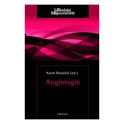 Angiologie - Karel Roztočil