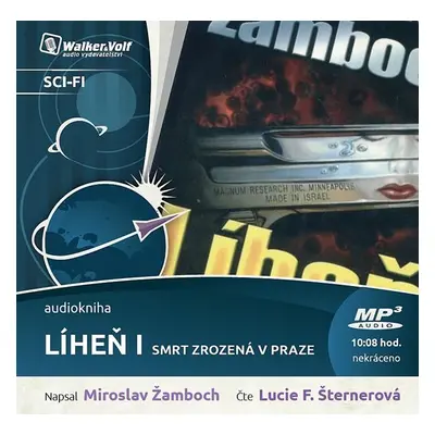 Líheň I. - Smrt zrozená v Praze - CDmp3 (Čte Lucie Šternerová) - Miroslav Žamboch