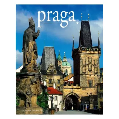 Praga / Praha - místa a historie - Claudia Sugliano