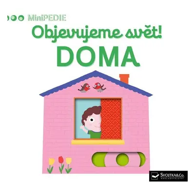 MiniPEDIE Objevujeme svět! Doma - Nathalie Choux