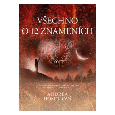 Všechno o 12 znameních - Andrea Homolová