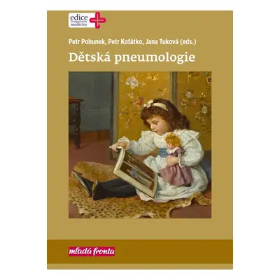 Dětská pneumologie, 2. vydání - Petr Koťátko