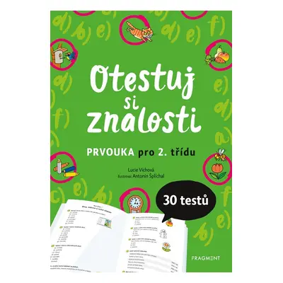 Otestuj si znalosti – Prvouka pro 2. třídu - Lucie Víchová