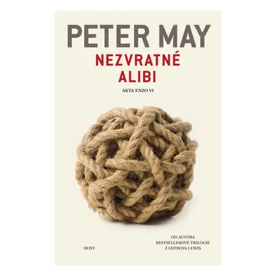 Nezvratné alibi, 1. vydání - Peter May